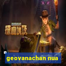 geovanachan nua